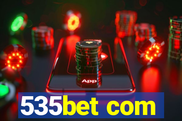 535bet com